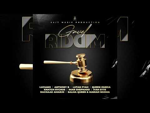 Gavel Riddim Mix (Jan 2023) Luciano,Lutan Fyah,Salma Queen,Queen Omega,Maria,Anthony B & More...