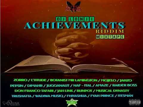 DJ LONJI - ACHIEVEMENTS RIDDIM MIXTAPE[FLYWEH RECORDS & GREENSTAR RECORDS] VA 2022