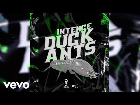 Intence - Duck Ants (Official Audio)