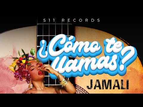 Jamali- Cómo te llamas