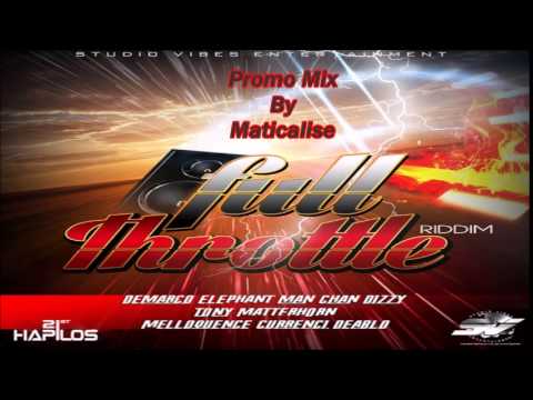 Full Throttle Riddim Mix {Studio Vibes Ent} [Dancehall] @Maticalise @StudioVybz