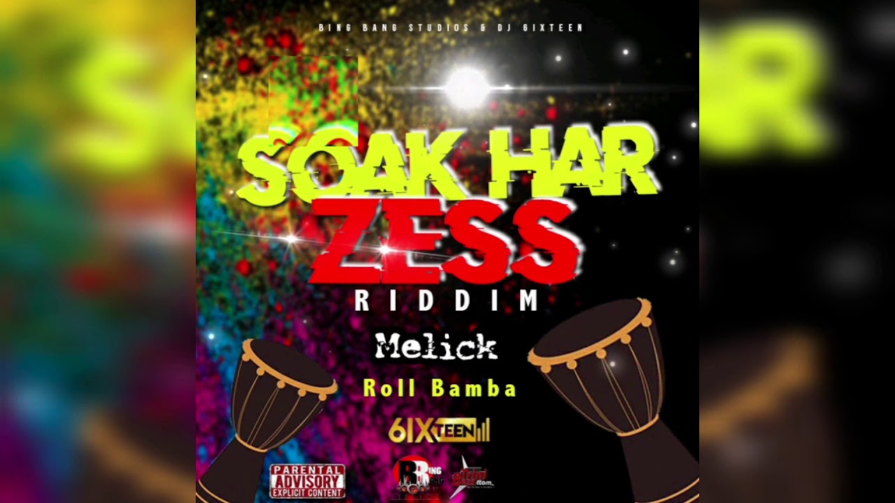 Melick - Roll Bamba (Raw) (Soak Har Zess Riddim)