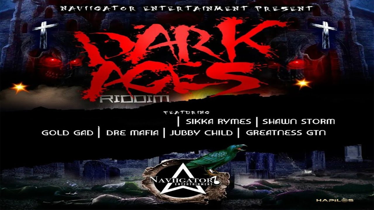 Dark Ages Riddim {Mix} Naviigator Ent / Sikka Rymes, Shawn Storm, Dre Mafia, Gold Gad, Jubby Child.