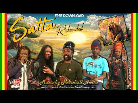 Satta Reloaded (Marshall Neeko 2024) Pinchers, Courtney Melody, Lutan Fyah, Chrisinti, Queen Ifrica