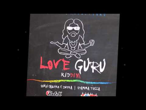 Suku Castro x Intra - Panama Love (Love Guru Riddim) | 2016