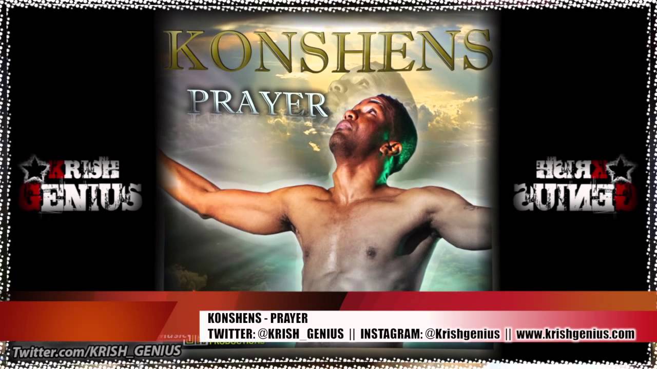 Konshens - Prayer (New Mix) Afterlife Riddim - March 2013