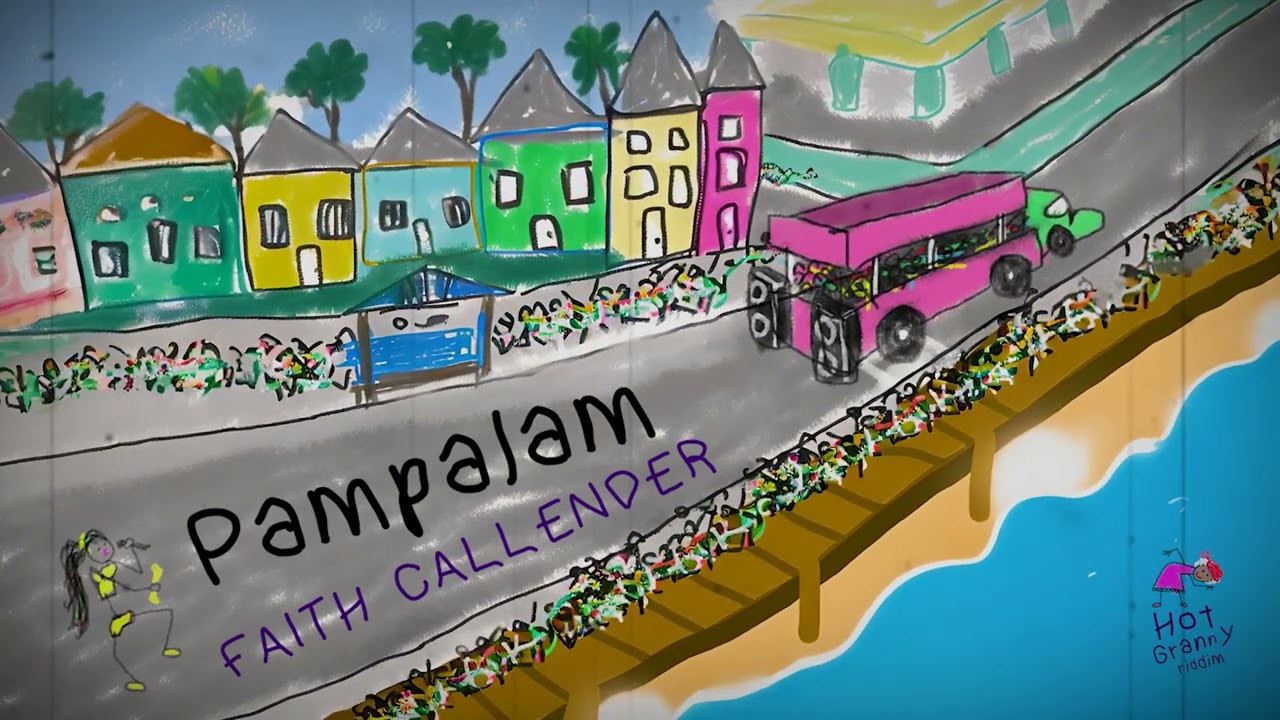 Faith Callender - Pampalam (Hot Granny Riddim)