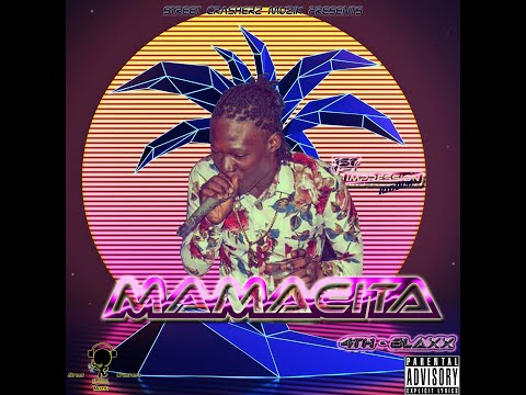 4th Blaxx - Mamacita (1st Impression Riddim)