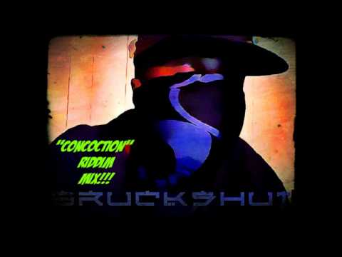 Mr. Bruckshut - "Concoction Riddim (2013) Mix"