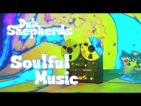 Dub Shepherds - Soulful Music [Official Video] @BATRecordsProd