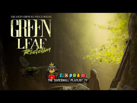 Green Leaf Riddim - Various Artists (Silverbirds Records) 2021