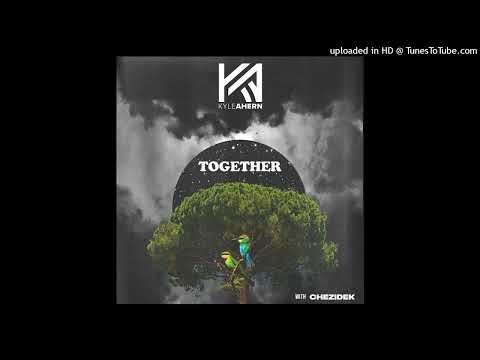 Chezidek & Kyle Ahern - Together (November 2024)