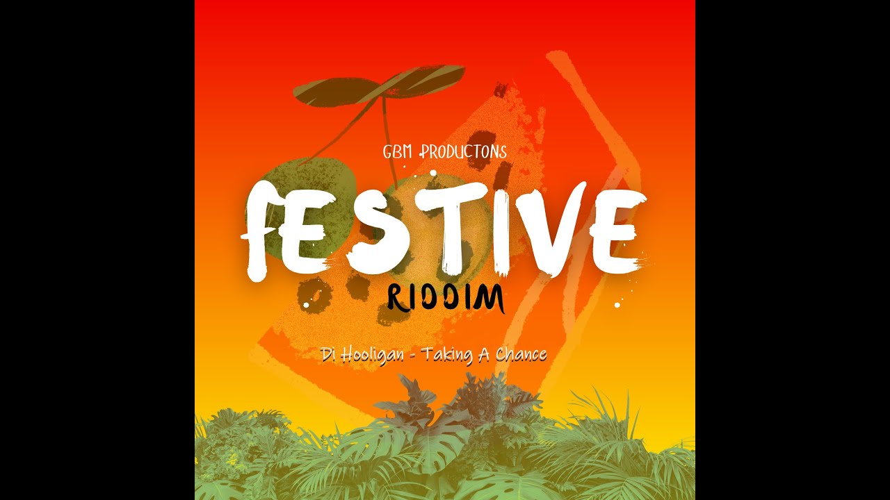 Di Hooligan - Taking A Chance (Festive Riddim) Soca 2023