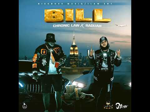 Chronic Law × Radijah - Bill (Official Audio)