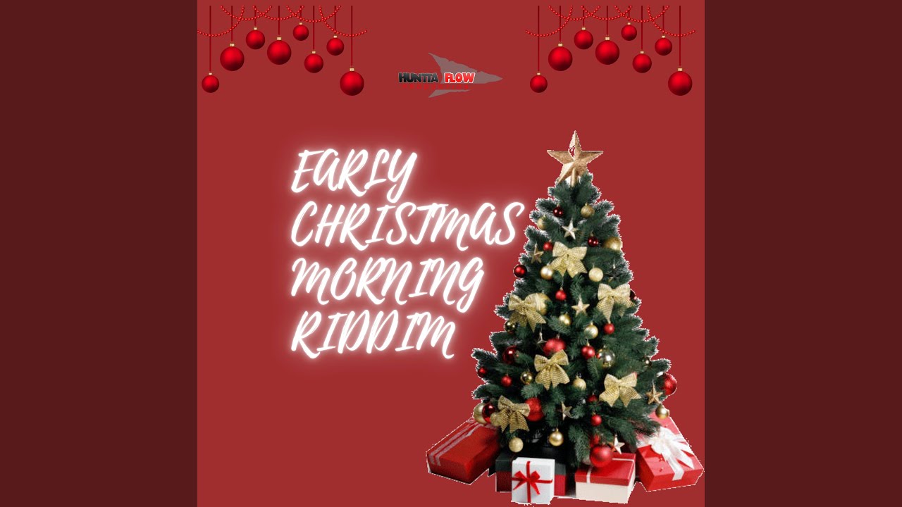 Early Christmas Morning Riddim (Instrumental)