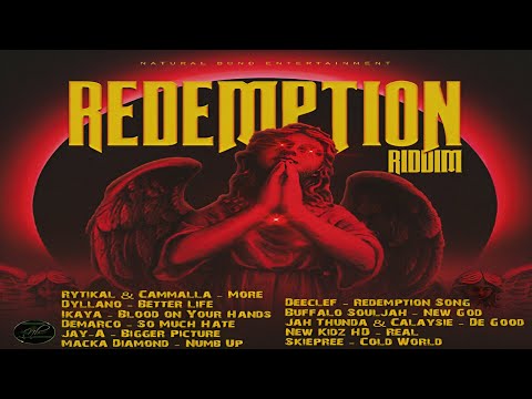 Redemption Riddim {Mix} Natural Bond Ent / Rytikal, Dyllano, Demarco, Ikaya, Macka Diamond, Jay-A.