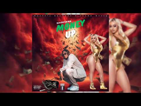 Dadivess - Money Up (Official Audio)