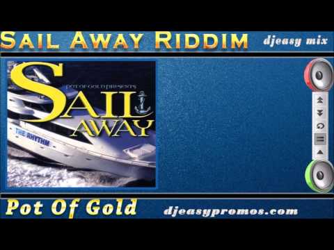 Sail Away Riddim mix 1998 {Pot of Gold} mix by  djeasy