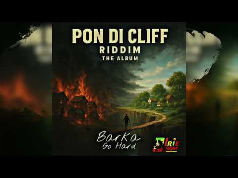 Barka - Go Hard (Pon Di Cliff Riddim)