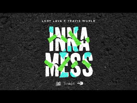 Lady Lava, Travis World, Dan Evens - Inna Mess (Official Audio) | Soca 2026