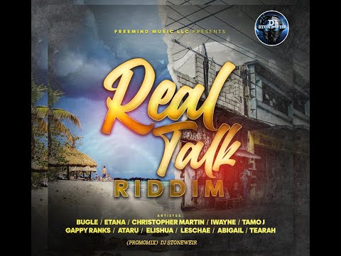 Real Talk Riddim (Mix-Sep ) Freemind Music / Bugle, Etana, Christopher Martin, I Wayne, Gappy Ranks.