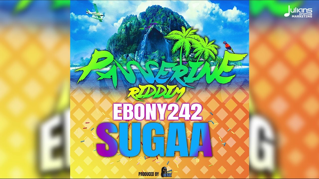 Ebony242 - Sugaa (Passerine Riddim) | 2023 Soca | Official Audio