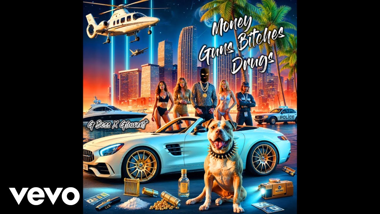 G Boss, Glawent - Money Guns Bitches Drugs (Official Audio)