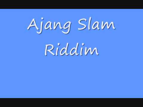 Ajang Slam Riddim