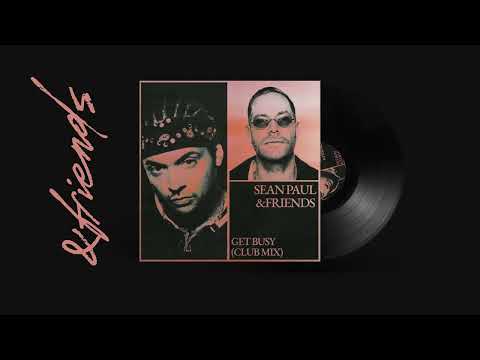 Sean Paul, &friends - Get Busy (Club Mix)