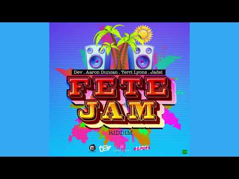 Fete Jam Riddim Mix (SOCA 2023) Jadel,Terrir Lyons,Dev,Aaron Duncan