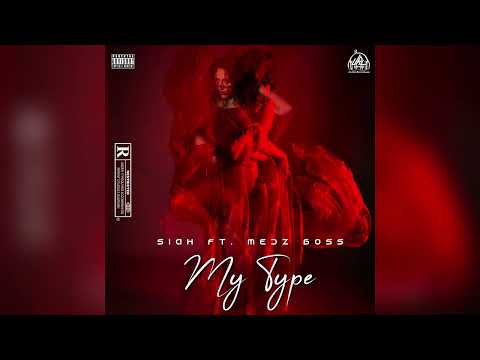 Siah - My Type (Ft. Medz Boss) (Official Audio)