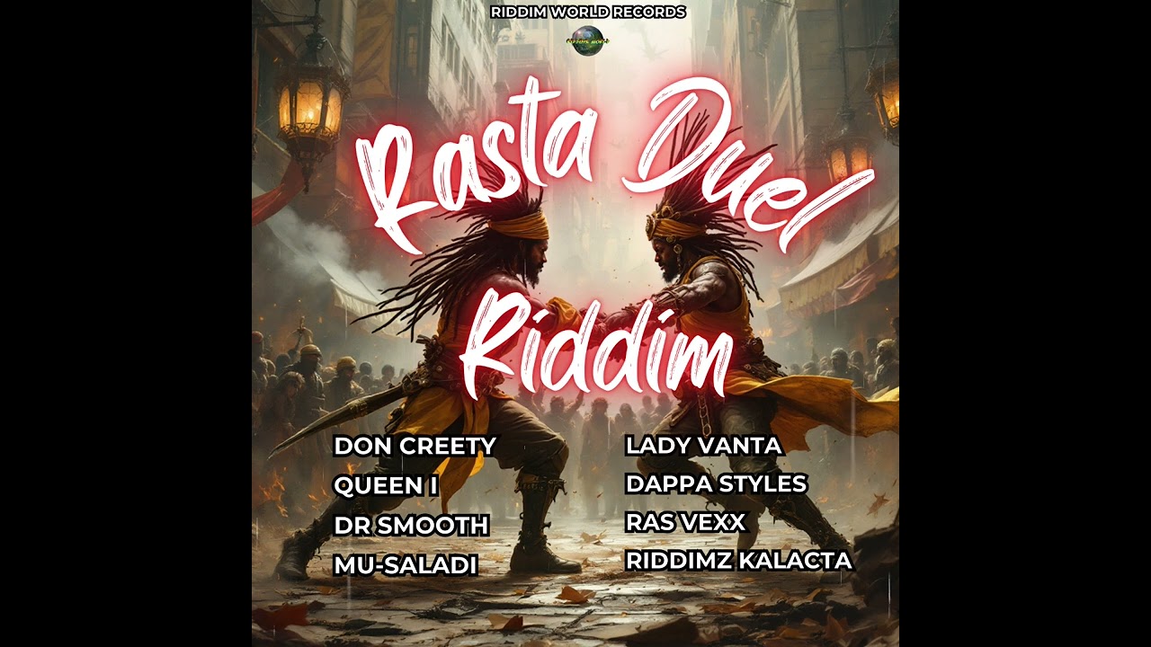 Rasta Duel Riddim Mixtape - Don Creety, Lady Vanta and more!