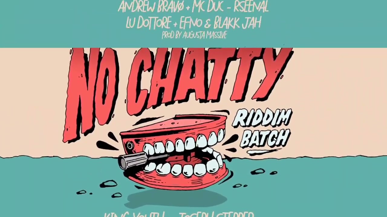 NO CHATTY RIDDIM Medley Mix by Zanaman (Augusta Massive Prod / Numa Recording)