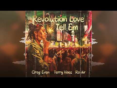 Greg Even ft. Ro Air - Revolution Love [Such a Vibe records] 2024