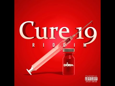 CURE 19 RIDDIM - DON JR ENTERTAINMENT - DANCEHALL FULL PROMO - APR 2022 - {RIDDIM VOGUE}