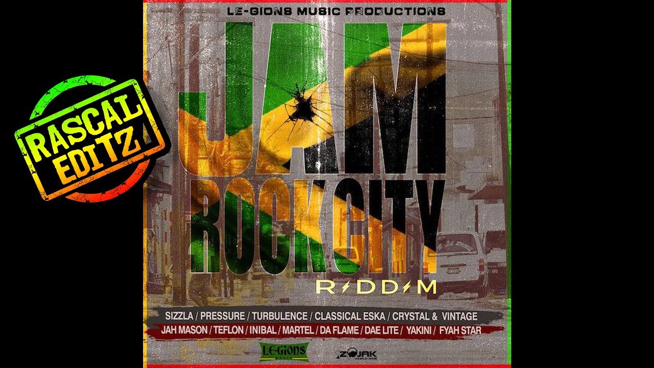 JamRock City Riddim (Le-Gions Music Prod. | 2018 | Rascal Editz Mix)