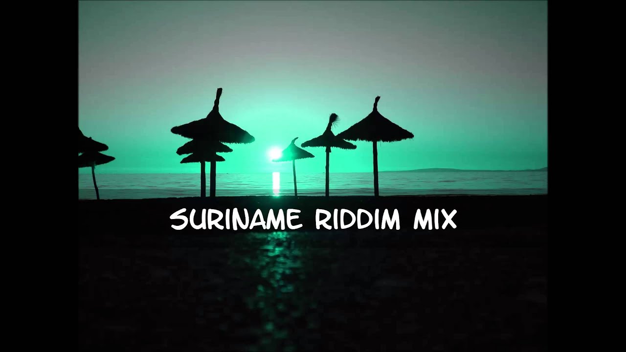 Suriname Riddim Mix 2013+tracks in the description