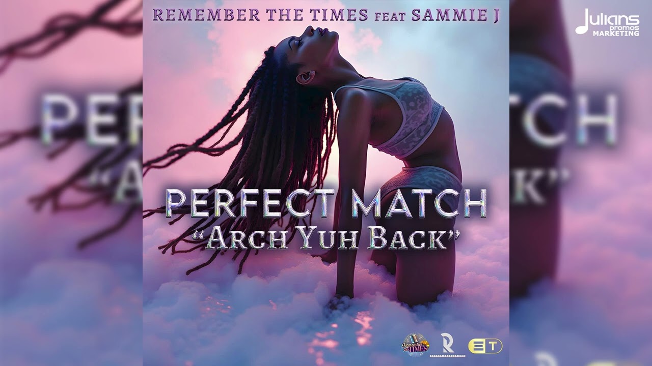 Remember The Times (Feat. Sammie J) - Perfect Match | Soca 2025 | St Maarten