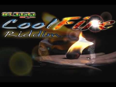 Cool Fire Riddim MIX[September 2012] - St. Bess Records