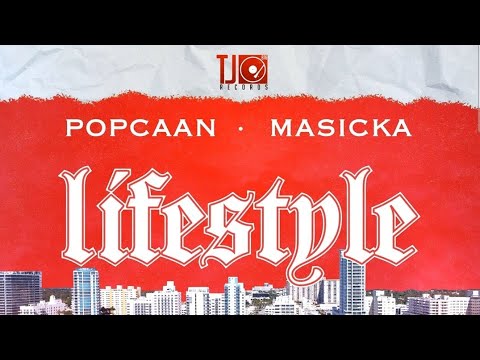 Popcaan x Masicka - Lifestyle (Official Audio)