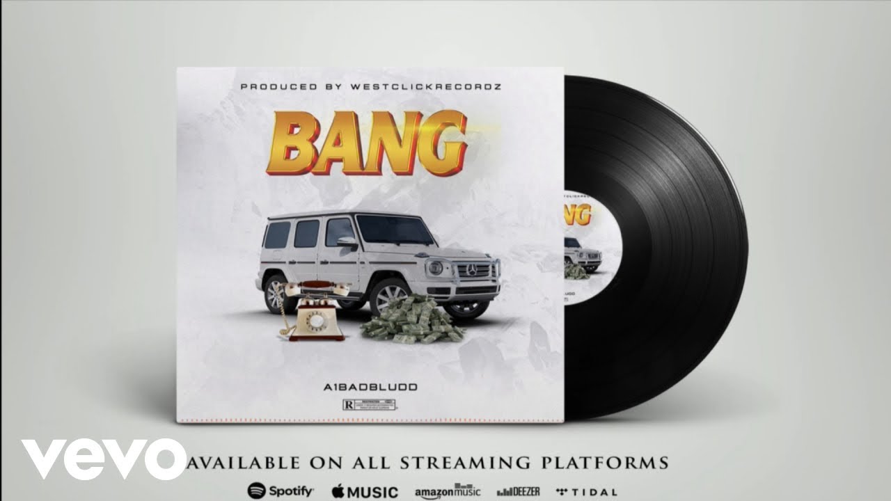 A1 Badbludd - Bang (Official Audio)