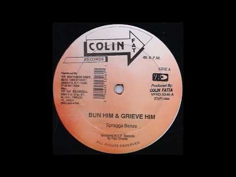 spragga benz - bun him and grieve him (1994) Tool Riddim