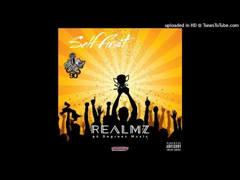 Realmz - Self First ('I Am' Riddim) (90 Degrees Music) Single 23 November 2024