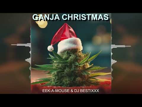 Eek-A-Mouse - Ganja Christmas [Dj Bestixxx Records] 2024