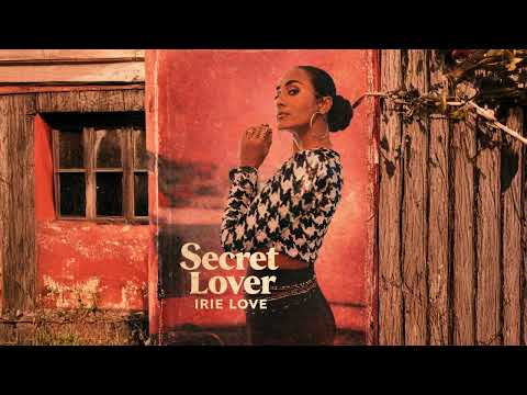 Irie Love - Secret Lover (Audio)