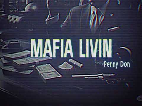 Penny Don - Mafia Livin | Audio