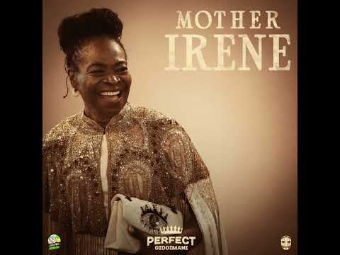 Perfect Giddimani x Sinky Beatz - Mother Irene (Official Audio)