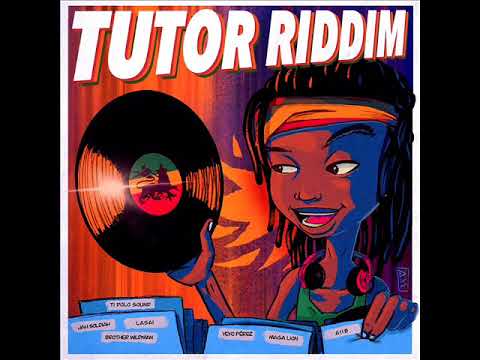 Tutor Riddim Mix (Full) Feat. Yeyo Perez, Brother Wildman, Maga Lion, Lasai (April 2020)