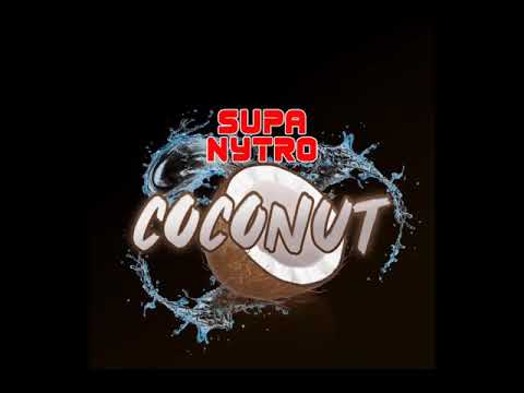 Supa Nytro - Coconut (Coconut Riddim)