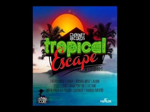 Tropical Escape Riddim [Chimney Records]mixed by Dj PsYcK